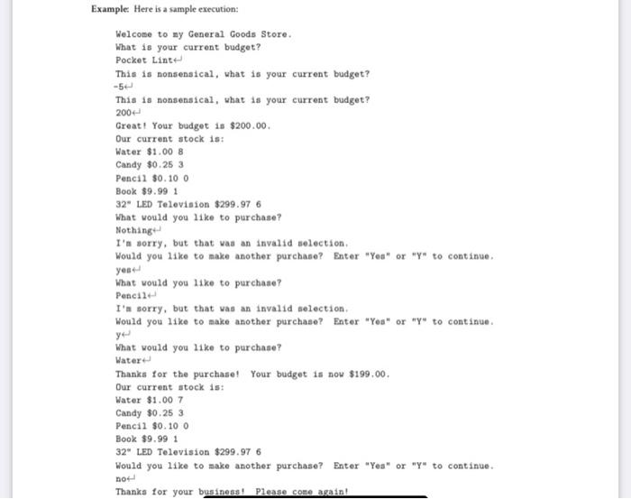 In Short In This Project You Are Asked To Create A Program To Simulate A General Goods Store Your Store Should Includ 2