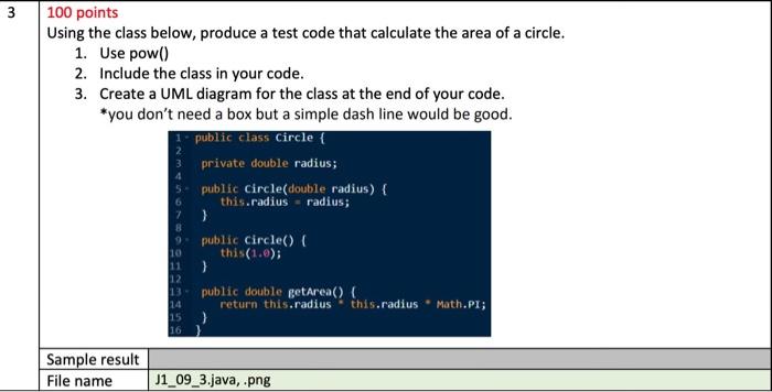 3 100 Points Using The Class Below Produce A Test Code That Calculate The Area Of A Circle 1 Use Pow 2 Include The 1