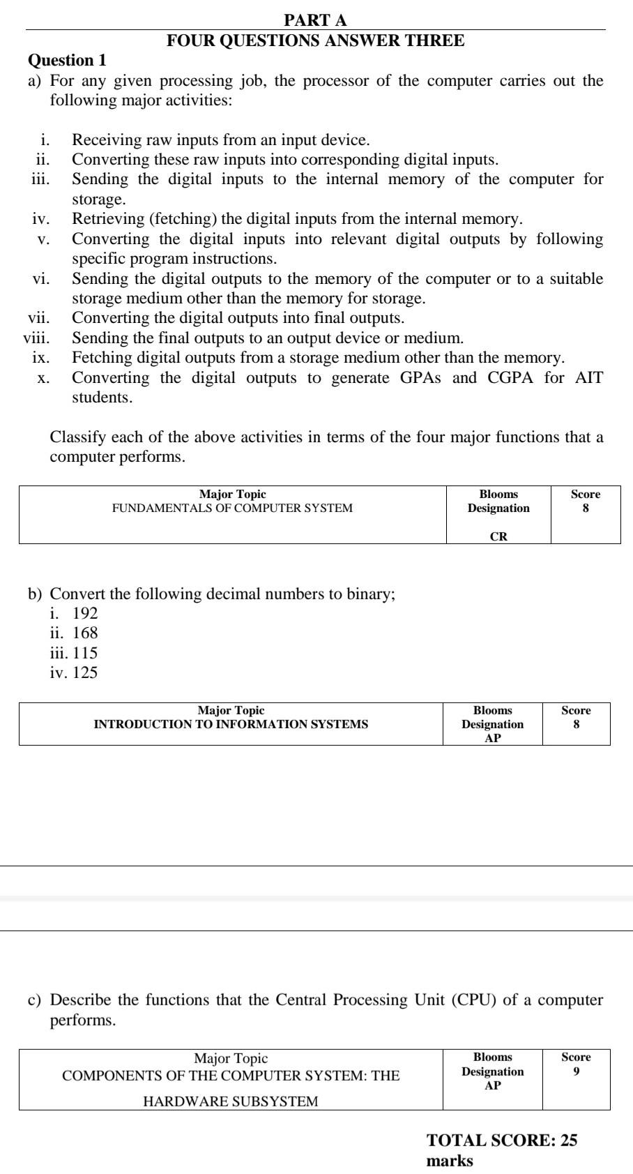 Question 1 A For Any Given Processing Job The Processor Of The Computer Carries Out The Following Major Activities I 1