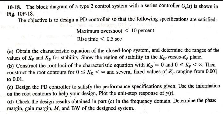 10 18 The Block Diagram Of A Type 2 Control System With A Series Controller G S Is Shown In Fig 10p 18 The Objectiv 1