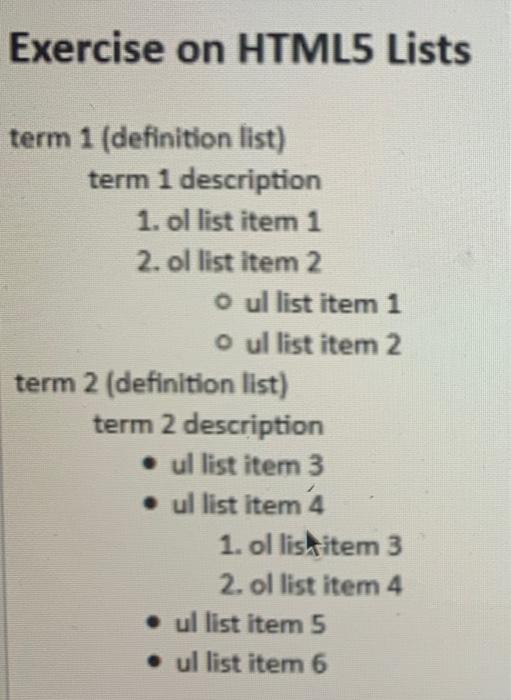 Exercise On Html5 Lists Term 1 Definition List Term 1 Description 1 Ol List Item 1 2 Ol List Item 2 O Ul List Item 1 1