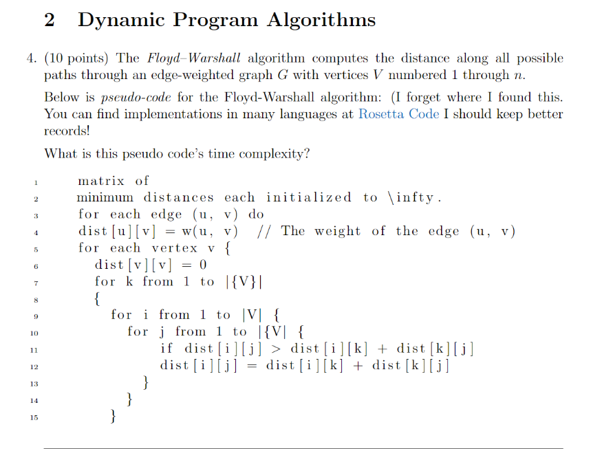 2 Dynamic Program Algorithms 4 10 Points The Floyd Warshall Algorithm Computes The Distance Along All Possible Paths 1