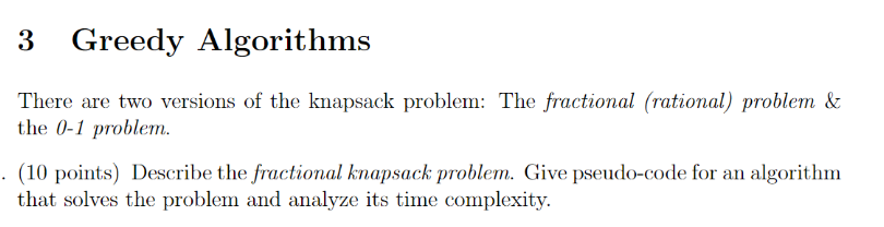 3 Greedy Algorithms There Are Two Versions Of The Knapsack Problem The Fractional Rational Problem The 0 1 Problem 1