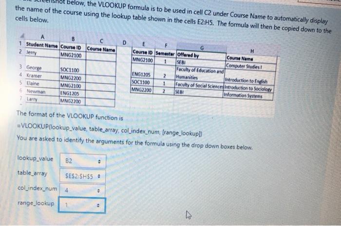Below The Vlookup Formula Is To Be Used In Cell C2 Under Course Name To Automatically Display The Name Of The Course Us 1