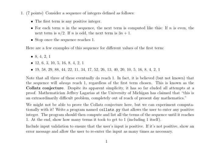 1 7 Points Consider A Sequence Of Integers Defined As Follows The First Term Is Any Positive Integer For Each Ter 1