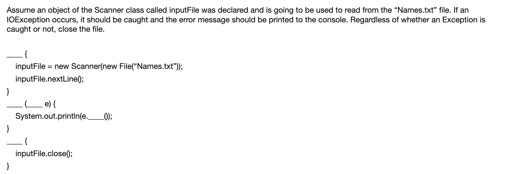 Assume An Object Of The Scanner Class Called Inputfile Was Declared And Is Going To Be Used To Read From The Names Txt 1
