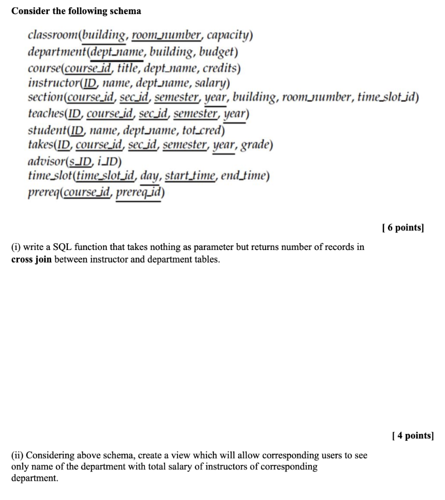 Consider The Following Schema Classroom Building Room Number Capacity Department Dept Name Building Budget Cours 1