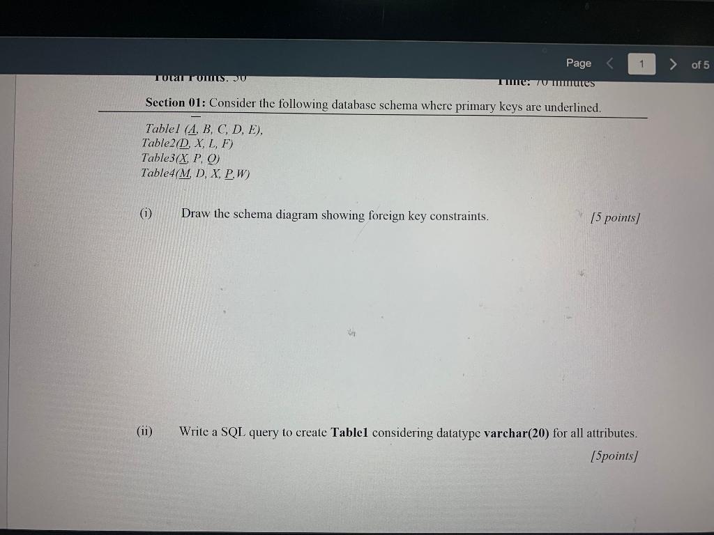 Page Time 70 Mmutes Section 01 Consider The Following Database Schema Where Primary Keys Are Underlined Tablel A B 1