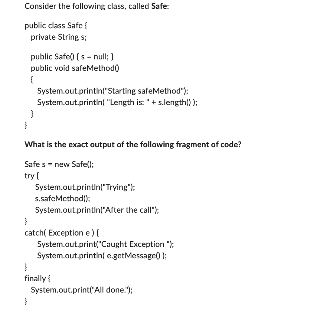 Consider The Following Class Called Safe Public Class Safe Private String S Public Safe S Null Public 1