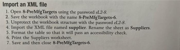 Import An Xml File 1 Open 8 Premfg Targets Using The Password El2 8 2 Save The Workbook With The Name 8 Premfg Target 1