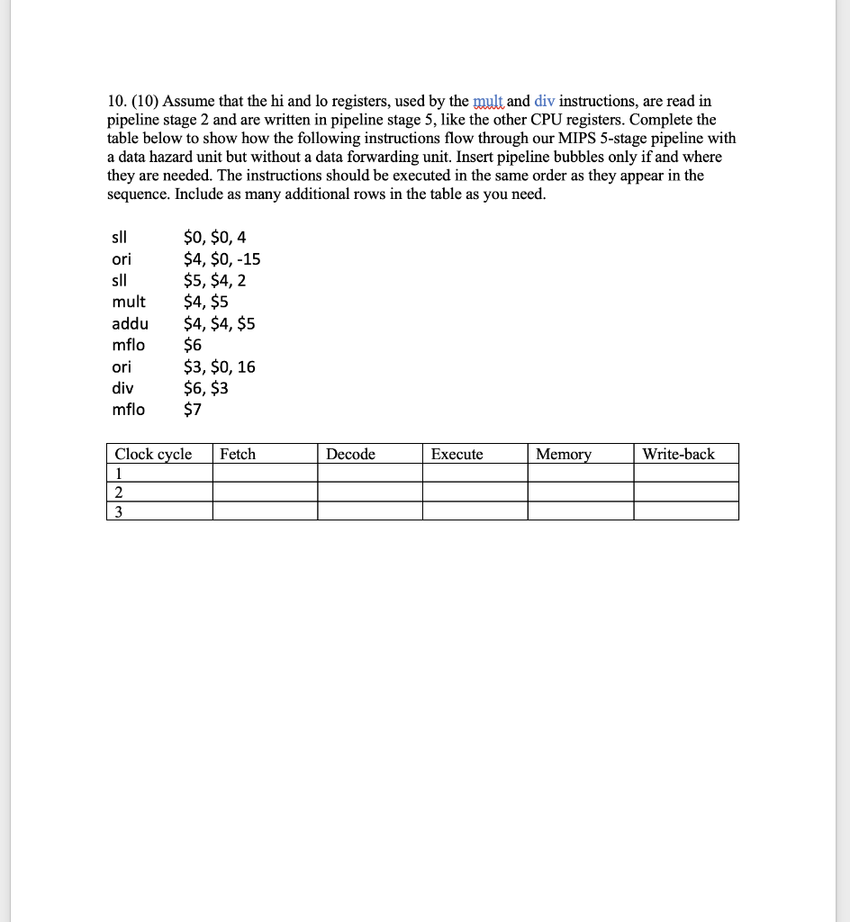 10 10 Assume That The Hi And Lo Registers Used By The Mult And Div Instructions Are Read In Pipeline Stage 2 And Ar 1