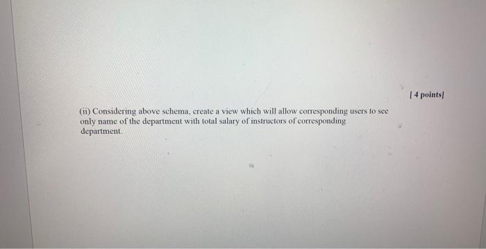 Section 04 10 Points Consider The Following Schema Classroom Building Room Number Capacity Department Dept Name Bu 2