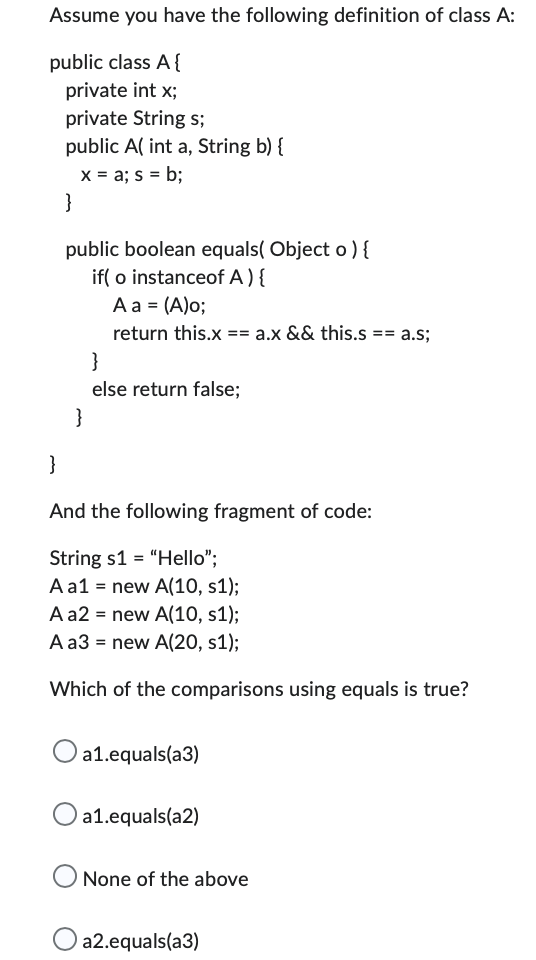 Assume You Have The Following Definition Of Class A Public Class A Private Int X Private String S Public A Int A St 1