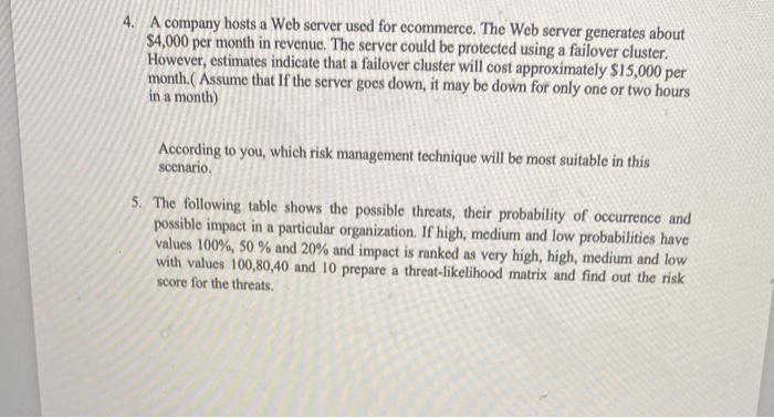4 A Company Hosts A Web Server Used For Ecommerce The Web Server Generates About 4 000 Per Month In Revenue The Serv 1