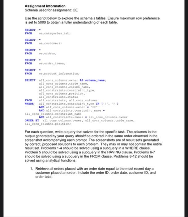 Assignment Information Schema Used For Assignment Oe Use The Script Below To Explore The Schema S Tables Ensure Maximu 1