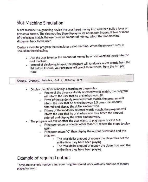 Slot Machine Simulation A Slot Machine Is A Gambling Device The User Insert Money Into And Then Pulls A Lever Or Presses 1