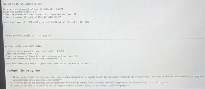 Write A C Program That Computes The Total Anticipated Future Value Of The Investment At The End Of The Years Allotted 2