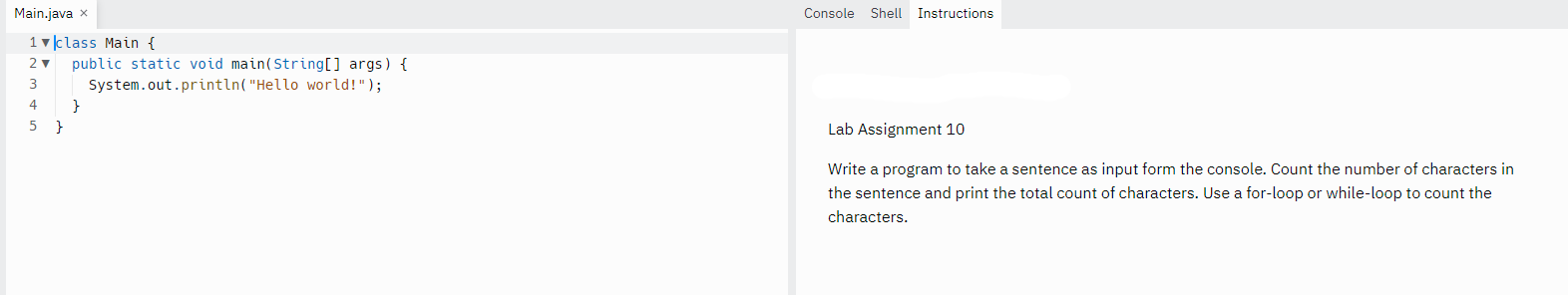 Main Java X 1 Class Main 2 Public Static Void Main String Args 3 System Out Println Hello World 4 5 Co 1