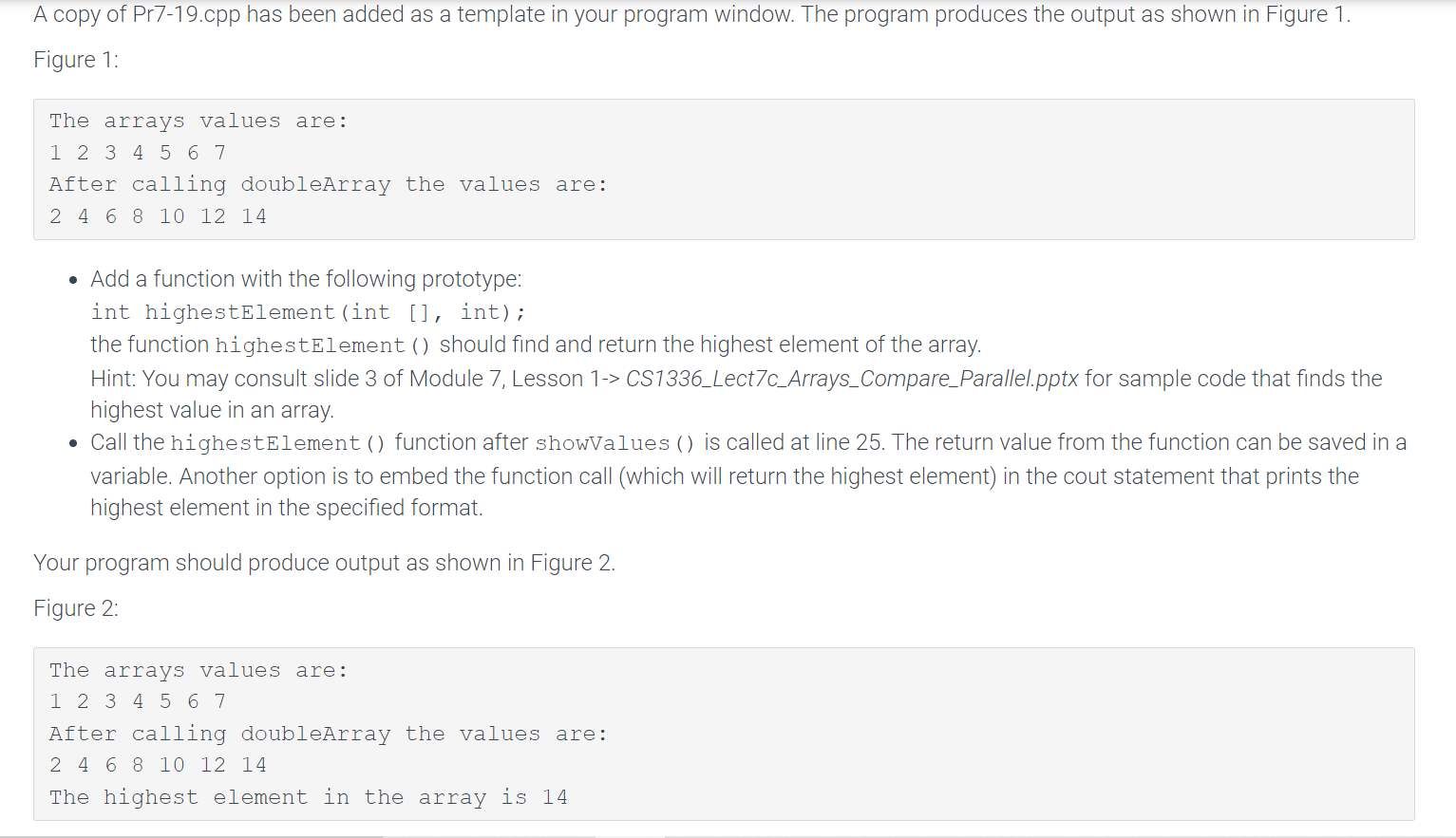 What Code Should I Write To Meet This Last Requirement Const Int Array Size 8 Set Array Size 2 11 28 3 1