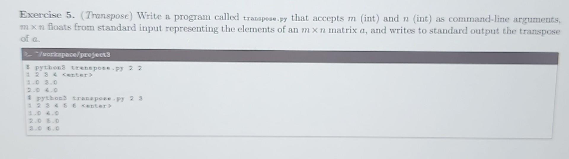 Exercise 5 Transpose Write A Program Called Transpose Py That Accepts M Int And N Int As Command Line Arguments 1