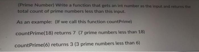 Prime Number Write A Function That Gets An Int Number As The Input And Returns The Total Count Of Prime Numbers Less T 1