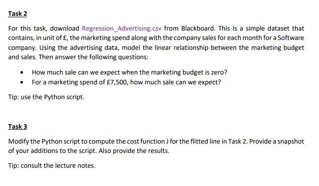 Task 2 For This Task Download Regression Advertising Csv From Blackboard This Is A Simple Dataset That Contains In Un 1