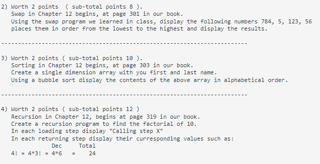 2 Worth 2 Points Sub Total Points 8 Swap In Chapter 12 Begins At Page 301 In Our Book Using The Swap Program We Le 1