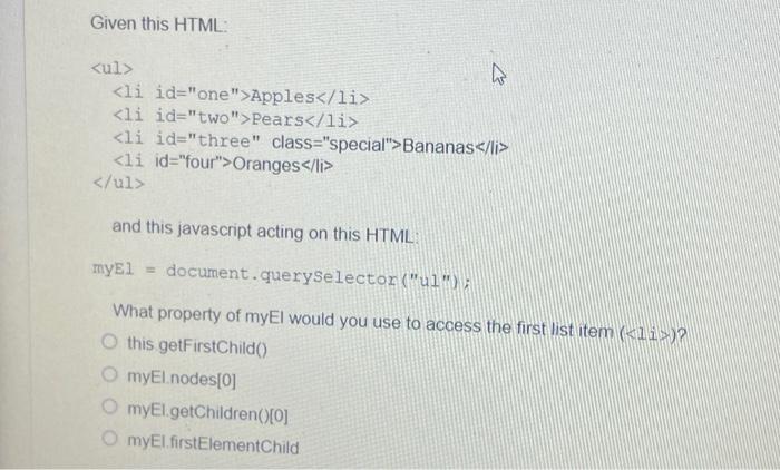 Given This Html Ul Li Id One Apples Li Li Id Two Pears Li Li Id Three Class Special Bananas Li Li I 1