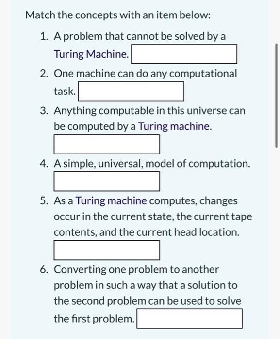 Match The Concepts With An Item Below 1 A Problem That Cannot Be Solved By A Turing Machine 2 One Machine Can Do Any 1