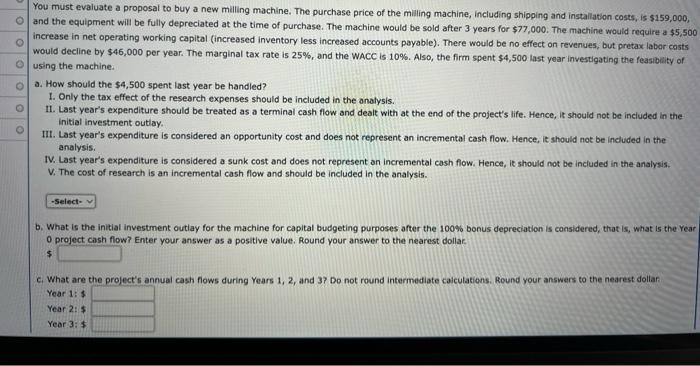 You Must Evaluate A Proposal To Buy A New Milling Machine The Purchase Price Of The Milling Machine Including Shipping 1