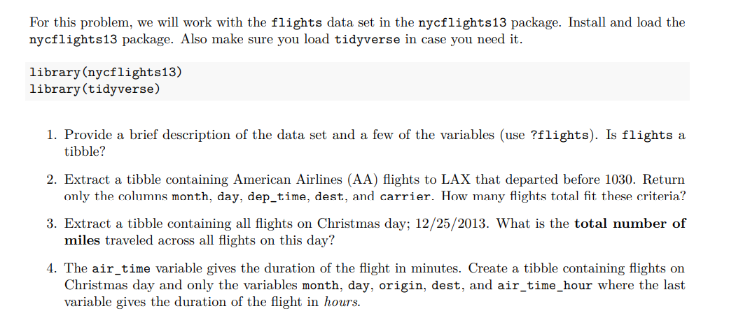For This Problem We Will Work With The Flights Data Set In The Nycflights13 Package Install And Load The Nycflights13 1