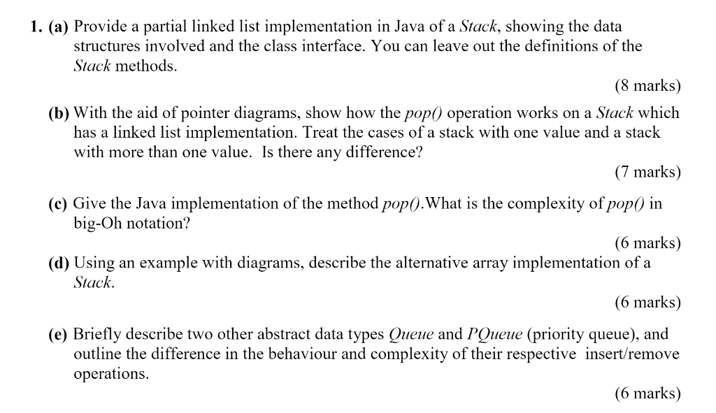1 A Provide A Partial Linked List Implementation In Java Of A Stack Showing The Data Structures Involved And The Cla 1