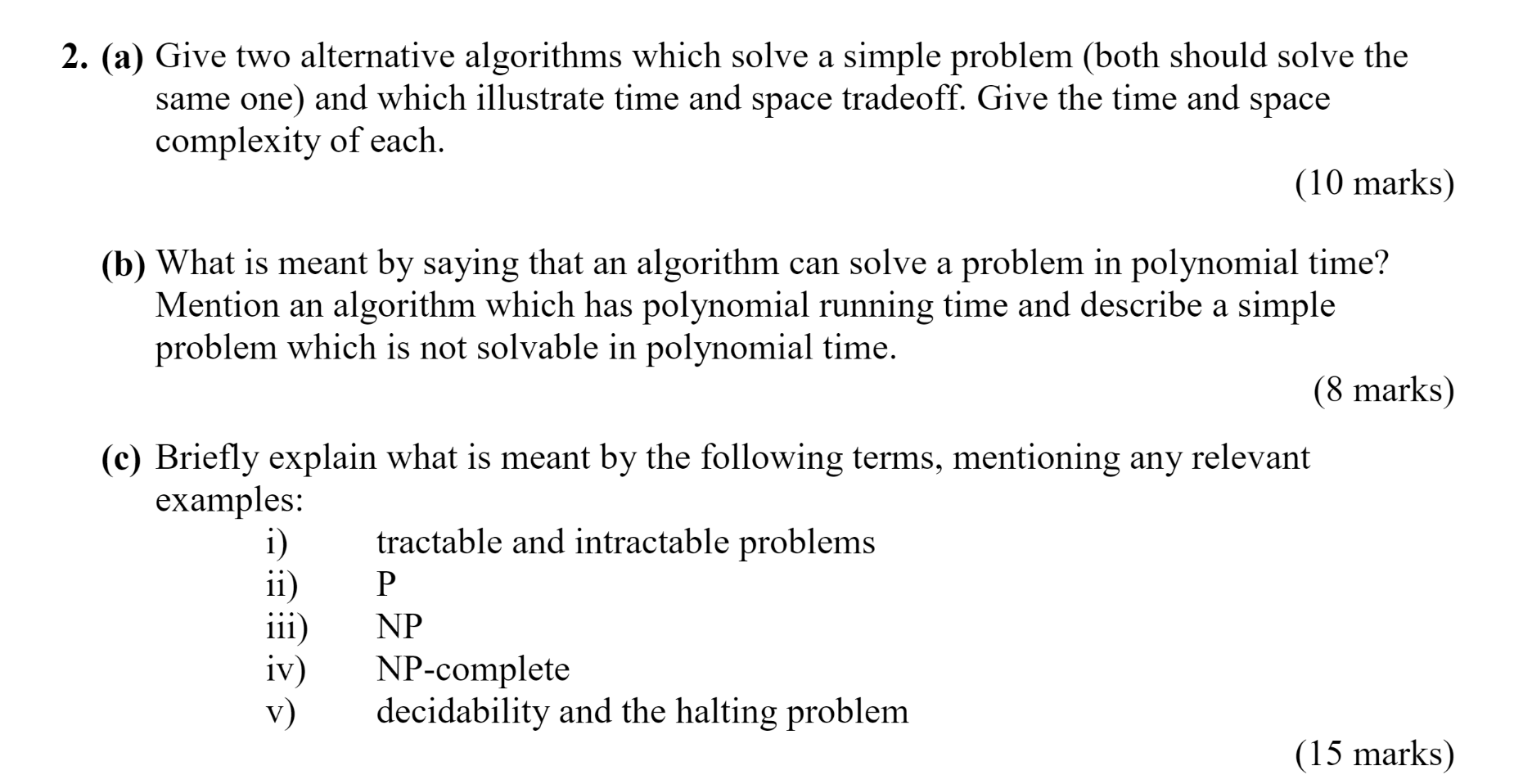 2 A Give Two Alternative Algorithms Which Solve A Simple Problem Both Should Solve The Same One And Which Illustrat 1