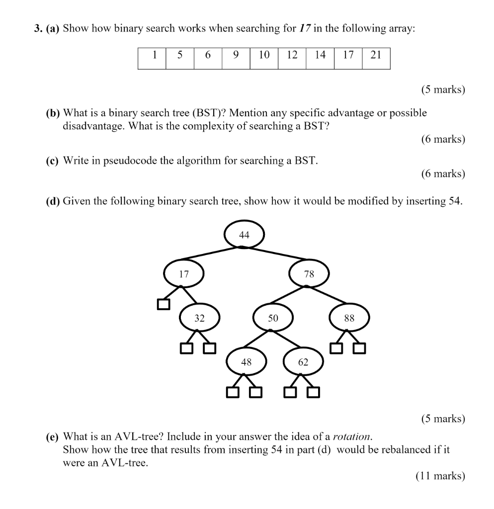 3 A Show How Binary Search Works When Searching For 17 In The Following Array 10 12 14 1 5 6 9 5 Marks B What Is 1