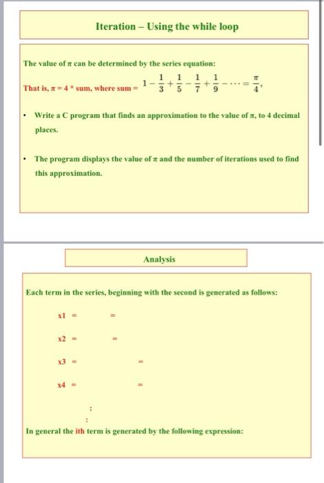 The Value Of A Can Be Determined By The Series Equation 1 1 1 1 That Is A 4 Sum Where Sum Iteration Using The W 1