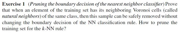 Exercise 1 Pruning The Boundary Decision Of The Nearest Neighbor Classifier Prove That When An Element Of The Training 1