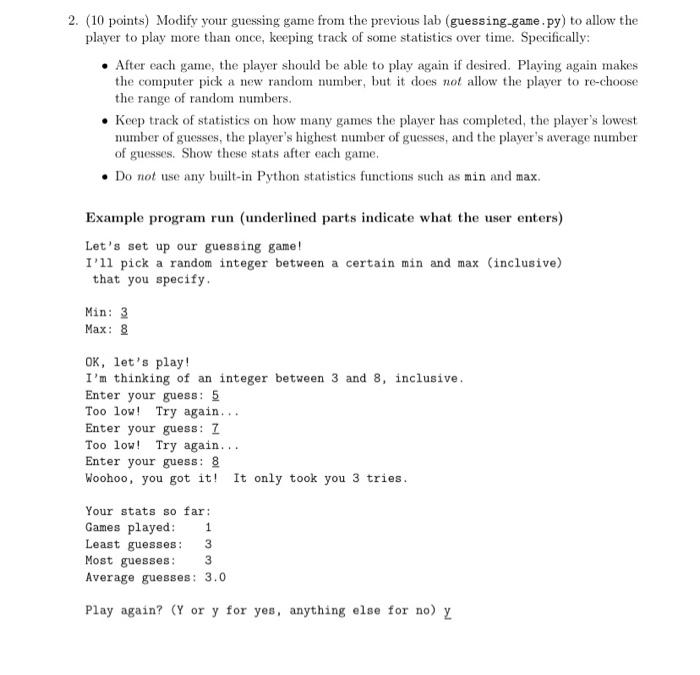 2 10 Points Modify Your Guessing Game From The Previous Lab Guessing Game Py To Allow The Player To Play More Than 1