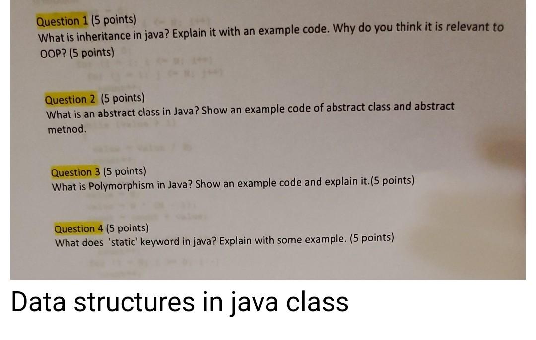 Question 1 5 Points What Is Inheritance In Java Explain It With An Example Code Why Do You Think It Is Relevant To O 1