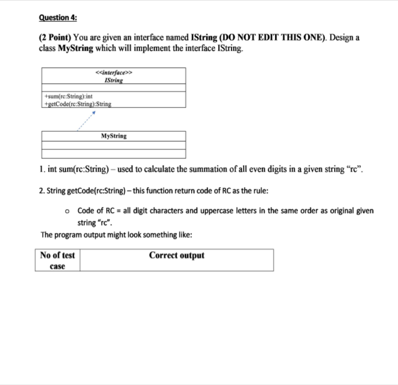 Please Code In Java Programming Language Each Class Must Be Seperated Clearly Class Istring 1