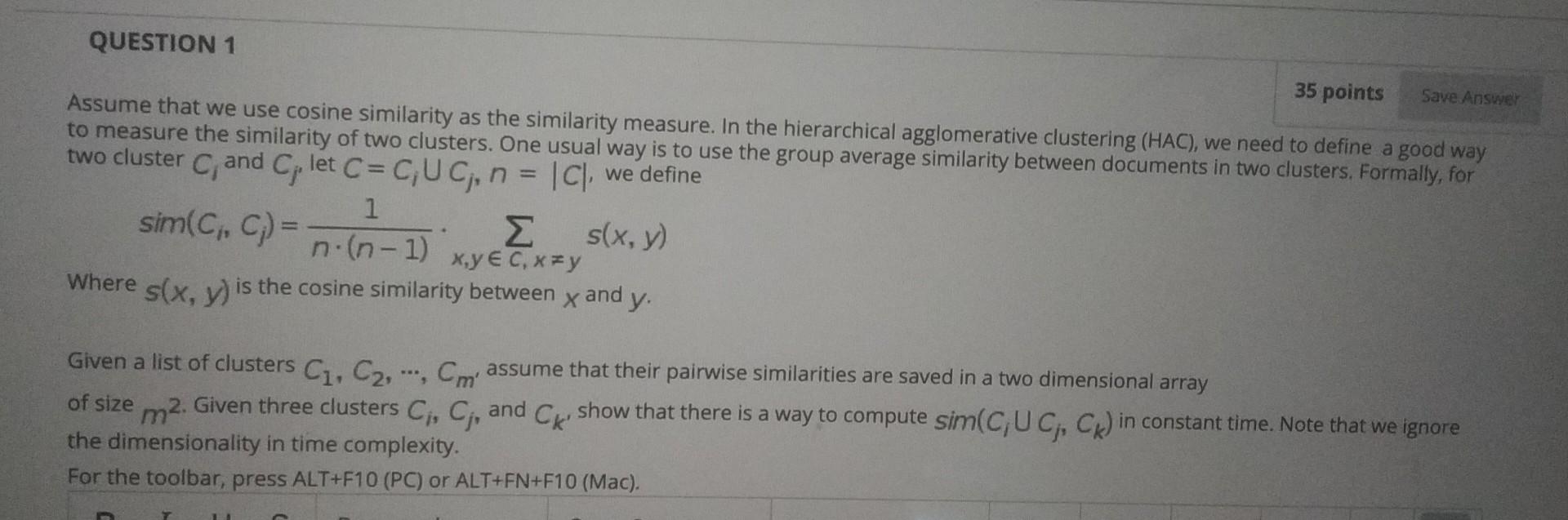 35 Points Assume That We Use Cosine Similarity As The Similarity Measure In The Hierarchical Agglomerative Clustering 1