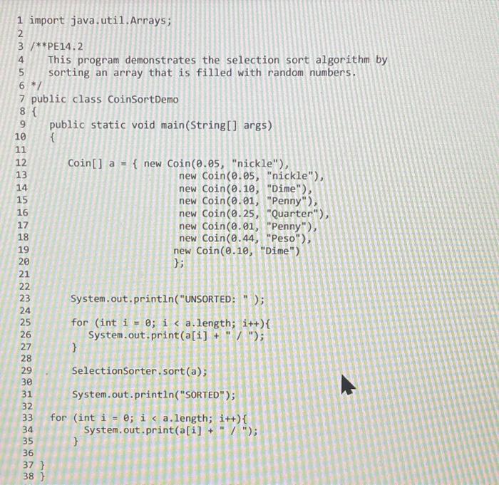 Instructions Pg J687 Exercises Pe14 2 Sortcoins Modify The Selection Sort Algorithm To Sort An Array Of Coins By Thei 2