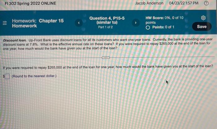 Fl 302 Spring 2022 Online Jacob Anderson 04 23 22 1 57 Pm Homework Chapter 15 Homework Question 4 P15 5 Similar To P 1