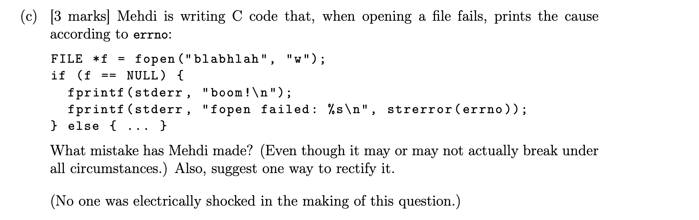 C 3 Marks Mehdi Is Writing C Code That When Opening A File Fails Prints The Cause According To Errno File F If 1