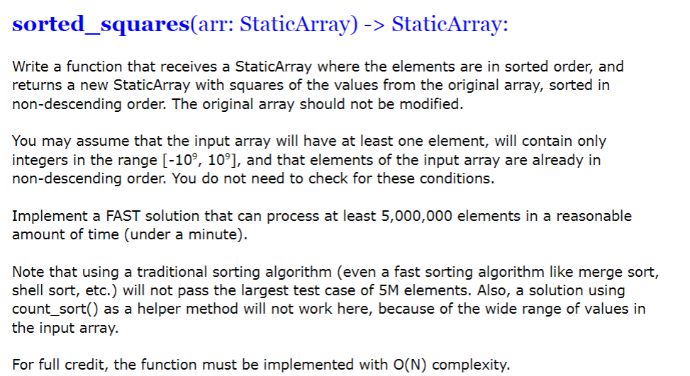 I Need Assistance Writing A Sorted Square Function In Python 3 Please Note It Has To Be Formatted As The Skeleton Code 1