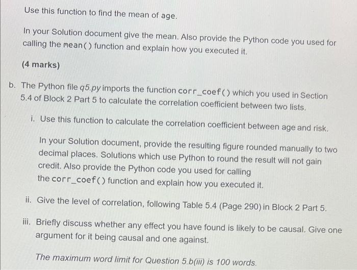 Use This Function To Find The Mean Of Age In Your Solution Document Give The Mean Also Provide The Python Code You Use 1