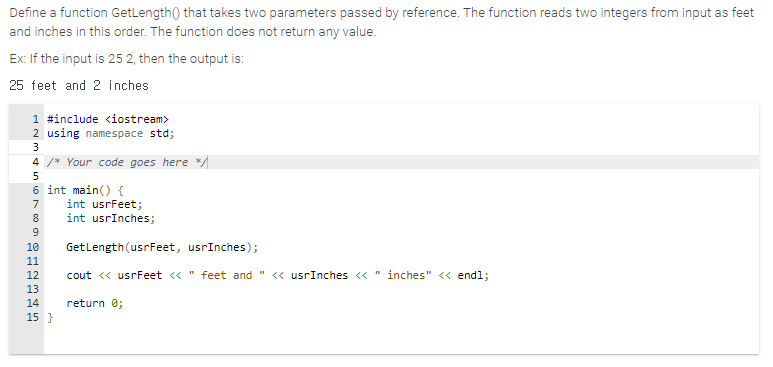 Define A Function Getlength That Takes Two Parameters Passed By Reference The Function Reads Two Integers From Input 1