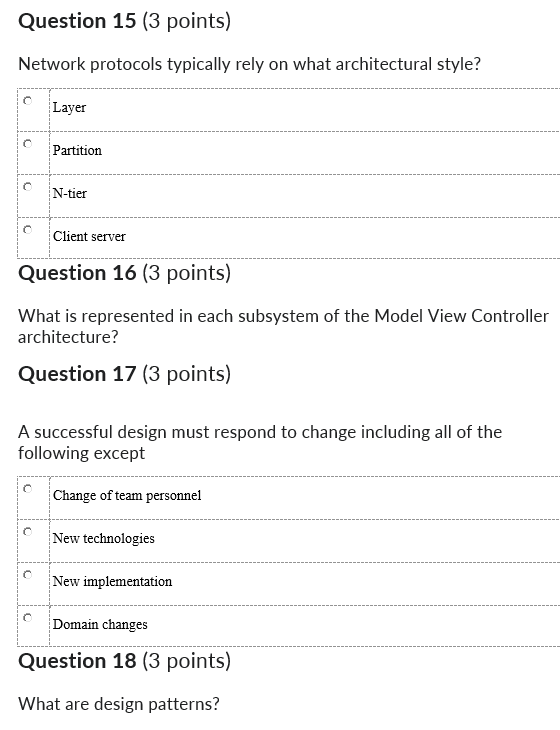 Question 15 3 Points Network Protocols Typically Rely On What Architectural Style O Layer Partition N Tier Client Ser 1