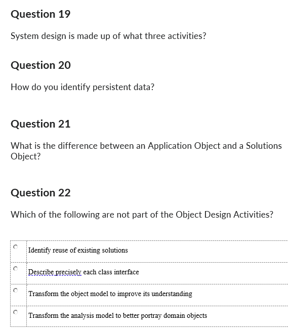 Question 19 System Design Is Made Up Of What Three Activities Question 20 How Do You Identify Persistent Data Question 1