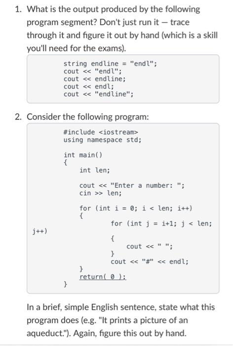 1 What Is The Output Produced By The Following Program Segment Don T Just Run It Trace Through It And Figure It Out 1