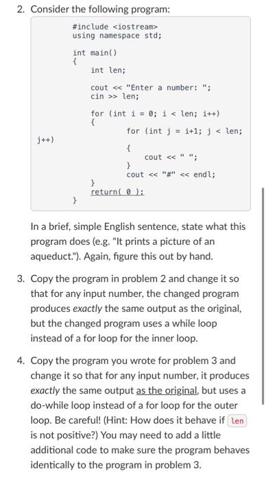 2 Consider The Following Program Include Iostream Using Namespace Std J Int Main Int Len Cout Enter A 1